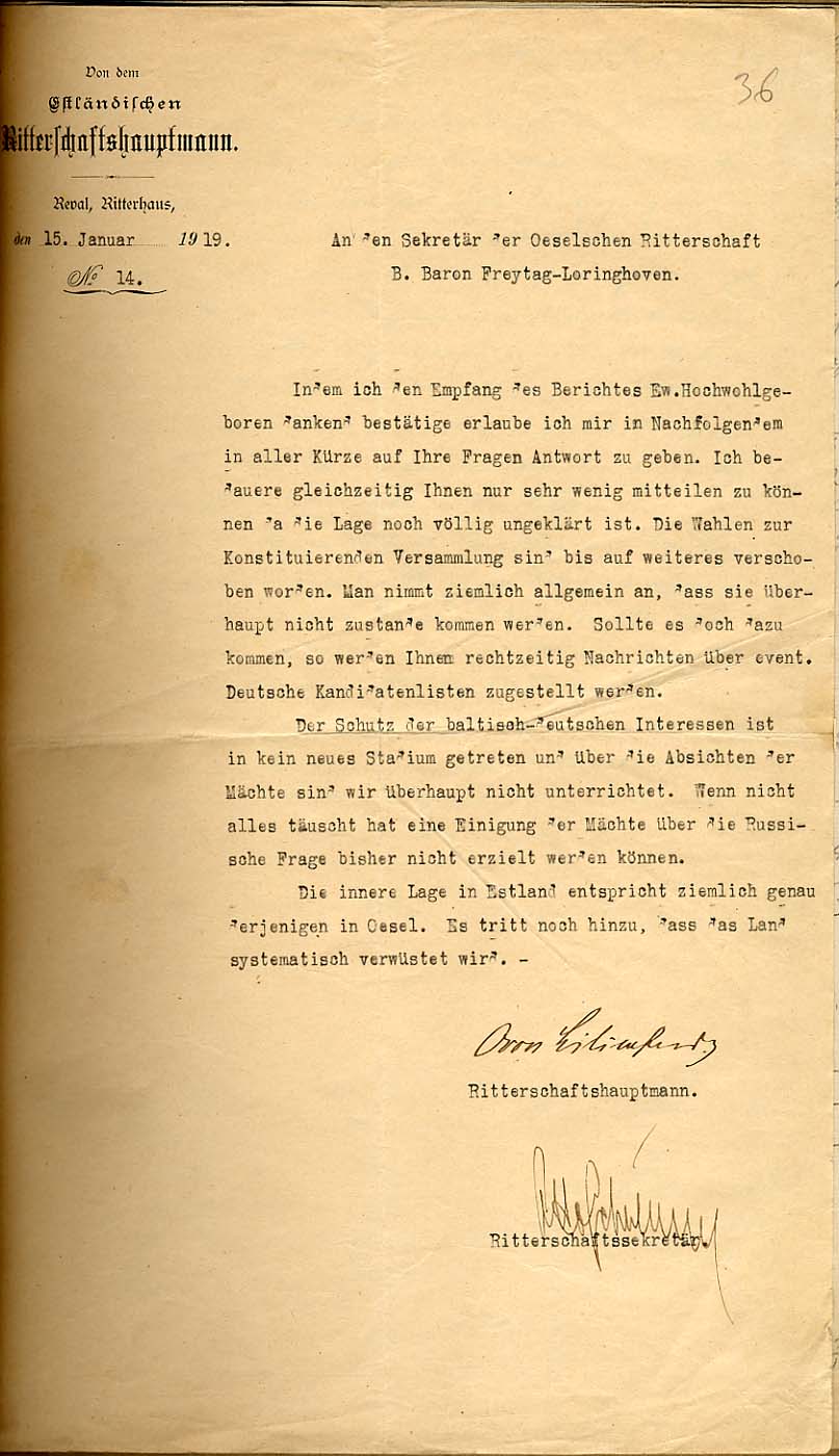 15.jaanuaril 1919 Otto von Lilienfeld'i teade Burchard von Freytag-Loringhoveni sekretärile olukorrast mandril. Riik oli laastatud, Venemaa küsimus oli veel lahendamata, põhiseaduskogu valimised lükati edasi ja võib-olla ei toimu üldse. Läänemere-Saksa huvide kaitsest pole midagi lisada, sest meil ei ole teavet suurvõimude plaanide kohta. RA, EAA.957.1.1426, l. 36