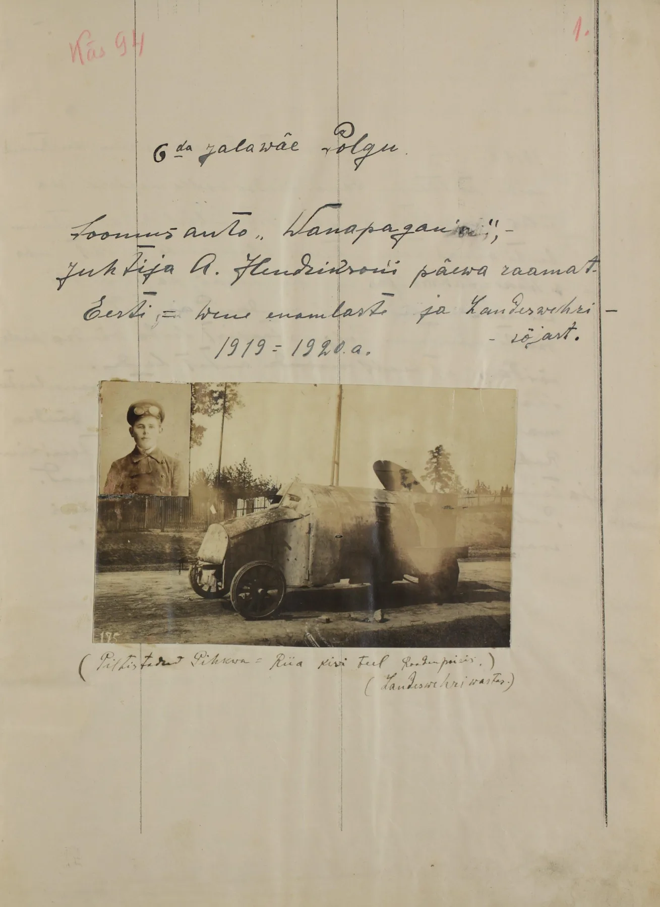 6-da jalawäe polgu Soomus auto „Wanapagan” juhtija A. Hendriksoni päewa raamat Eesti-Wene enamlaste ja Landeswehri sõjast 1919 — 1920